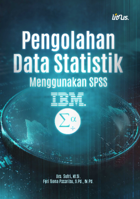 Pengolahan Data Statistik Menggunakan SPSS