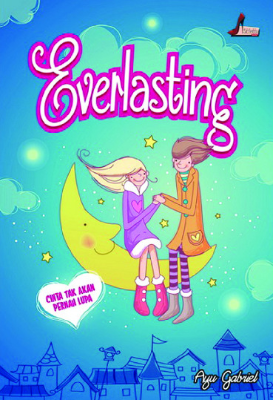 Everlasting " Cinta Tak Akan Pernah Lupa "
