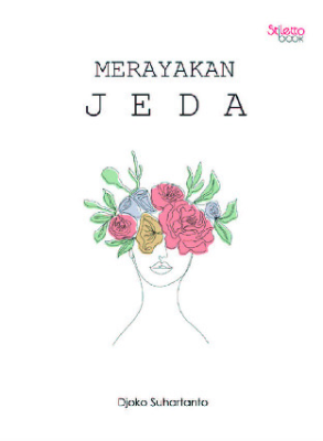 Merayakan Jeda