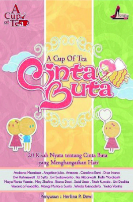 A Cup of Tea Cinta Buta