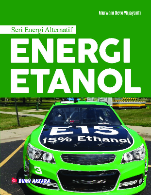 Seri Energi Alternatif : Energi Etanol