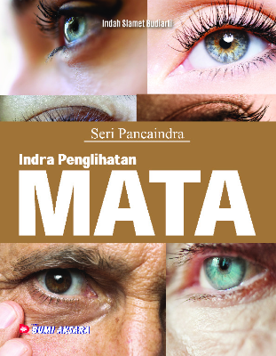 Seri Pancaindra: Indra Penglihatan; Mata