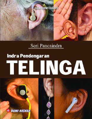 Seri Pancaindra: Indra Pendengaran; Telinga