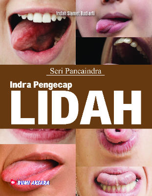 Seri Pancaindra: Indra Pengecap; Lidah