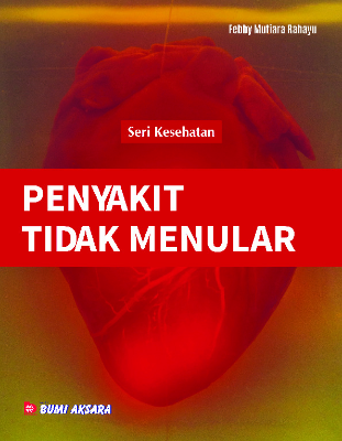 Seri Kesehatan : Penyakit Tidak Menular