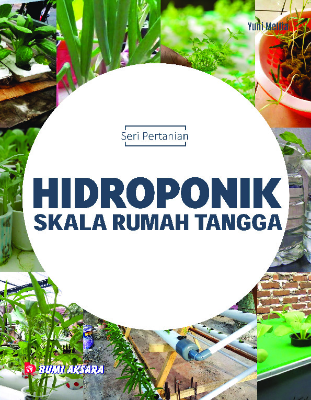 Seri Pertanian : Hidroponik Skala Rumah Tangga
