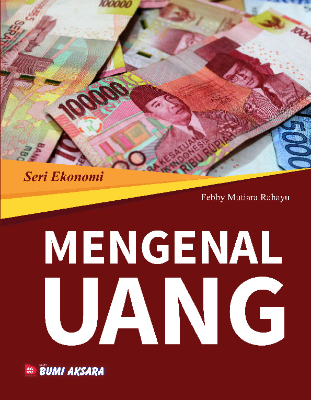 Seri Ekonomi : Mengenal Uang