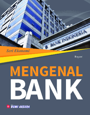 Seri Ekonomi : Mengenal Bank