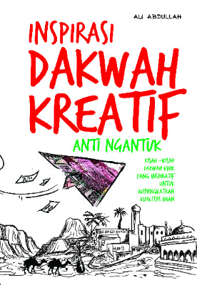 Inspirasi Dakwah Kreatif Anti Ngantuk