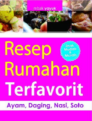 Resep Rumahan Terfavorit Ayam, Daging, Nasi, Soto