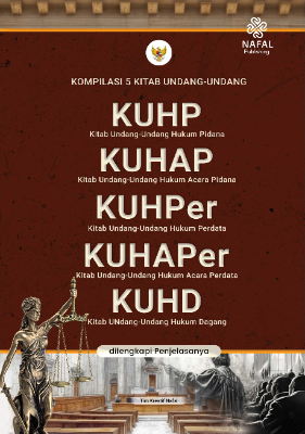 KOMPILASI 5 KITAB UNDANG-UNDANG KUHP Kitab Undang-Undang Hukum Pidana KUHAP Kitab Undang-Undang Hukum Acara Pidana KUHPer Kitab Undang-Undang Hukum Perdata KUHAPer Kitab Undang-Undang Hukum Acara Perdata KUHD Kitab Undang-Undang Hukum Dagang