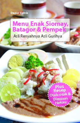 Menu Enak Siomay, Batagor &amp; Pempek