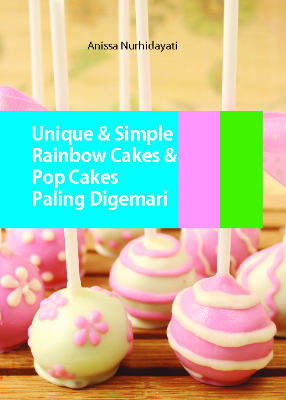 Unique&amp; Simple Rainbow Cakes &amp; Pop Cakes Paling Digemari