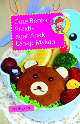 Cute Bento Praktis Agar Anak Lahap Makan
