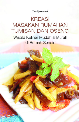 Kreasi Masakan Rumahan Tumisan &amp; Oseng