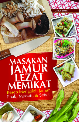 Masakan Jamur Lezat Memikat