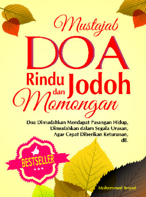 Mustajab Doa Rindu Jodoh dan Momongan