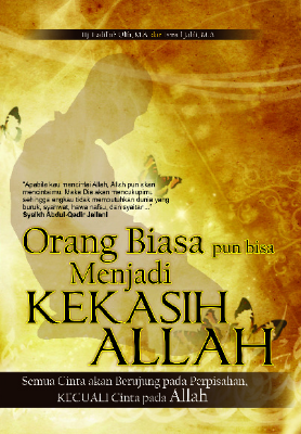 Orang Biasa pun Bisa Menjadi Kekasih Allah