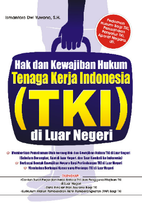 Hak dan Kewajiban Hukum Tenaga Kerja Indonesia (TKI) di Luar Negeri