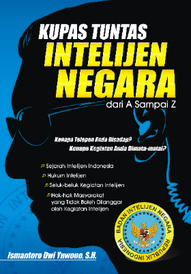 Kupas tuntas Intelijen Negara dari A sampai Z