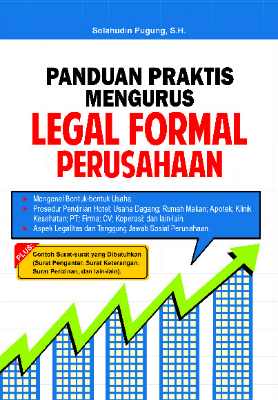 Panduan Praktis Mengurus Legal Formal Perusahaan