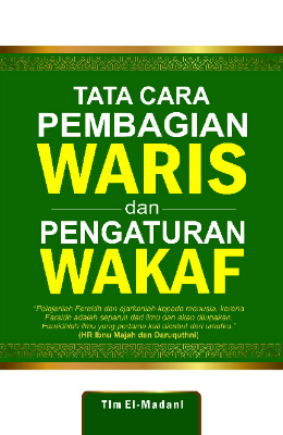 Tata Cara Pembagian Waris dan Pengaturan Wakaf