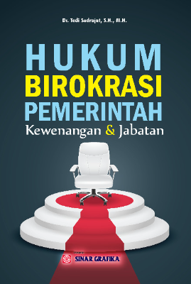 Hukum Birokrasi Pemerintah: Kewenangan dan Jabatan