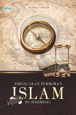 Pergolakan Pemikiran Islam di Indonesia