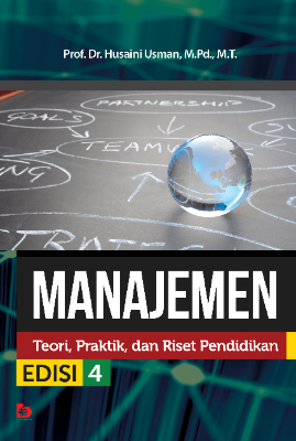 Manajemen, Teori, Praktik dan Riset Pendidikan (Edisi Ke-4)