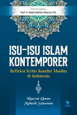 ISU-ISU ISLAM KONTEMPORER  Refleksi Kritis Kondisi Muslim di Indonesia