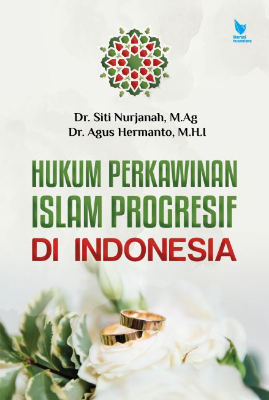 HUKUM PERKAWINAN ISLAM PROGRESIF DI INDONESIA