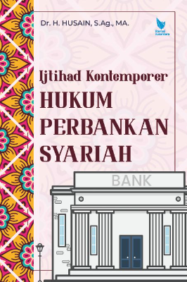 IJTIHAD KONTEMPORER HUKUM PERBANKAN SYARIAH