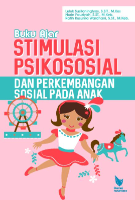 BUKU AJAR STIMULASI PSIKOSOSIAL &amp;  PERKEMBANGAN SOSIAL PADA ANAK