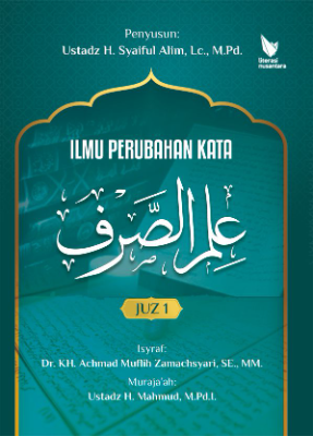 ILMU PERUBAHAN KATA (Ilmu as-Shorf) Juz 1