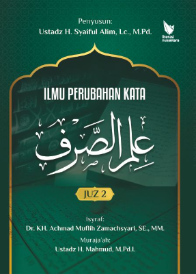 ILMU PERUBAHAN KATA (Ilmu as-Shorf) Juz 2