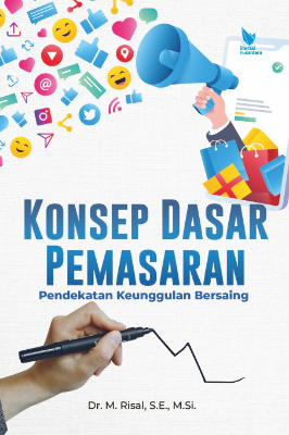 KONSEP DASAR PEMASARAN Pendekatan Keunggulan Bersaing