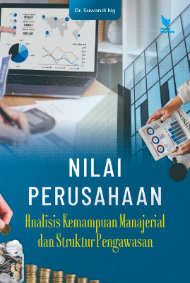 NILAI PERUSAHAAN  Analisis Kemampuan Manajerial dan Struktur Pengawasan