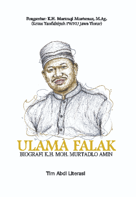 ULAMA FALAK  (Biografi K.H. Moh. Murtadlo Amin)