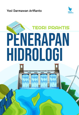 TEORI PRAKTIS PENERAPAN HIDROLOGI