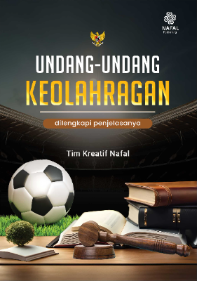 UNDANG-UNDANG KEOLAHRAGAAN dilengkapi Penjelasannya