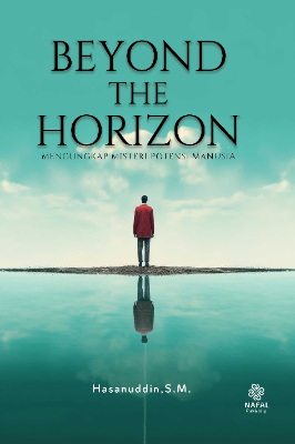 BEYOND THE HORIZON Mengungkap Misteri Potensi Manusia