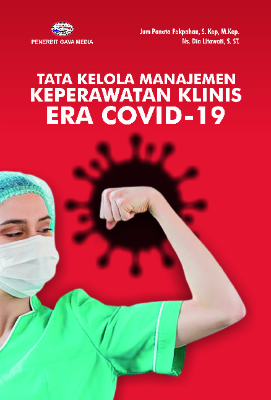Tata Kelola Manajemen Keperawatan Klinis Era Covid 19