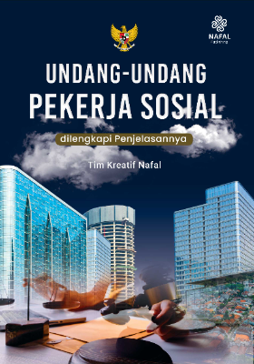 UNDANG-UNDANG PEKERJA SOSIAL dilengkapi penjelasanya