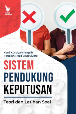SISTEM PENDUKUNG KEPUTUSAN  TEORI DAN LATIHAN SOAL