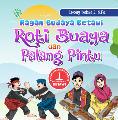 Ragam Budaya Betawi - Roti Buaya dan Palang Pintu