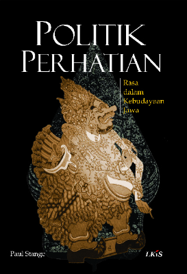 Politik Perhatian; Rasa dalam Kebudayaan Jawa
