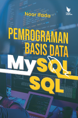 PEMROGRAMAN BASIS DATA: MYSQL SQL