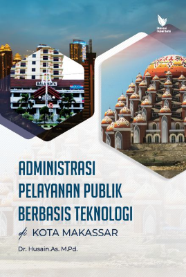 ADMINISTRASI PELAYANAN PUBLIK BERBASIS TEKNOLOGI DI  KOTA MAKASSAR