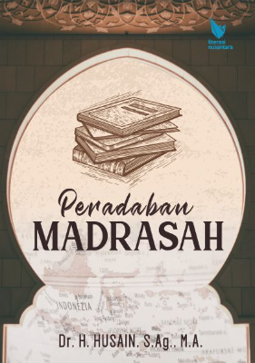 PERADABAN MADRASAH