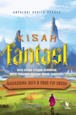 ANTOLOGI CERITA PENDEK “KISAH FANTASI”
